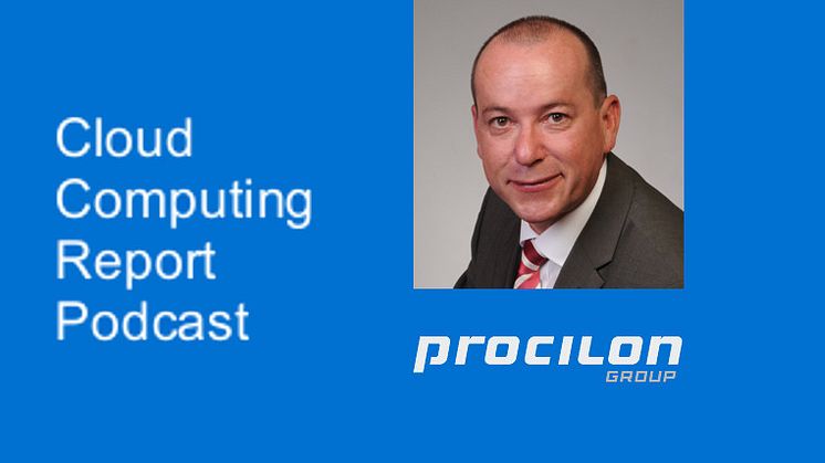 Cloud Computing Report Podcast mit Andreas Liefeith, Leiter Marketing, procilon GROUP 
