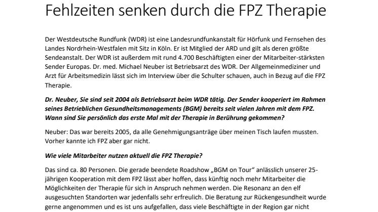 Interview mit dem Betriebsarzt des WDR, Dr. med. Michael Neuber: Fehlzeiten senken durch die FPZ Therapie
