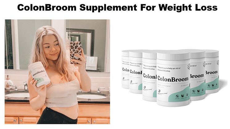 Colon Broom Reviews: [Update 2022] ColonBroom Supplement for Weight Management