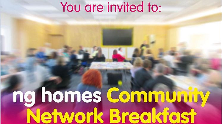 ng homes Community Networking Breakfast - 26 April 2024