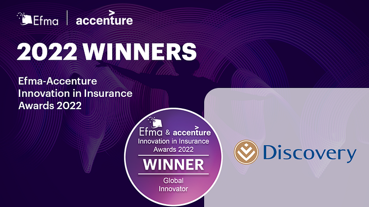 Discovery awarded the title of Global Innovator at Efma-Accenture Innovation in Insurance Awards 2022