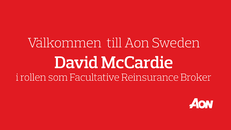 Aon Sweden välkomnar David McCardie som ny som Facultative Reinsurance Broker