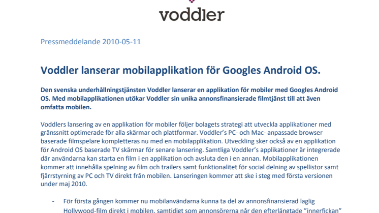Voddler lanserar mobilapplikation för Googles Android OS.