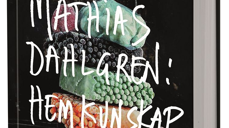 Mathias Dahlgren ger ut ny kokbok: Hemkunskap