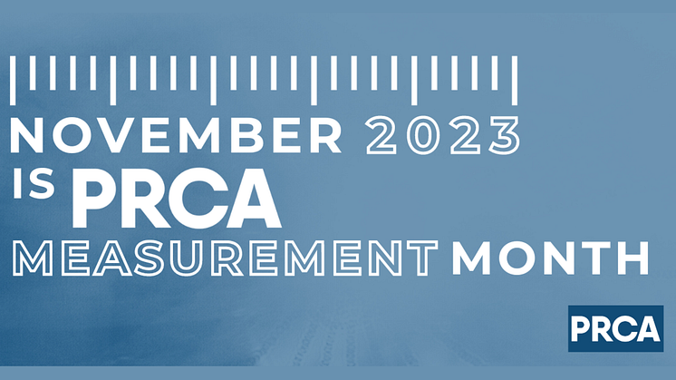 ‘Don’t fear PR measurement, embrace it’ – PRCA launches events for Measurement Month