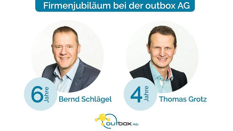 Bernd Schlägel und Thomas Grotz - 10 Mannjahre gemeinsam bei der outbox AG