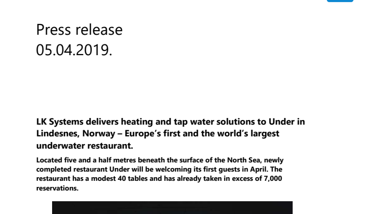 LK Systems delivers heating and tap water solutions to Under in Lindesnes, Norway – Europe’s first and the world’s largest underwater restaurant. 