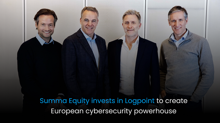 Summa Equity invests in Logpoint to create  European cybersecurity powerhouse
