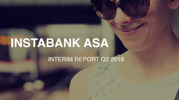 Instabank Interim Report Q2 2018