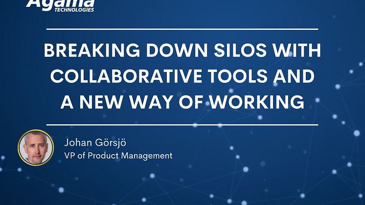 Breaking down silos with collaborative tools and a new way of working