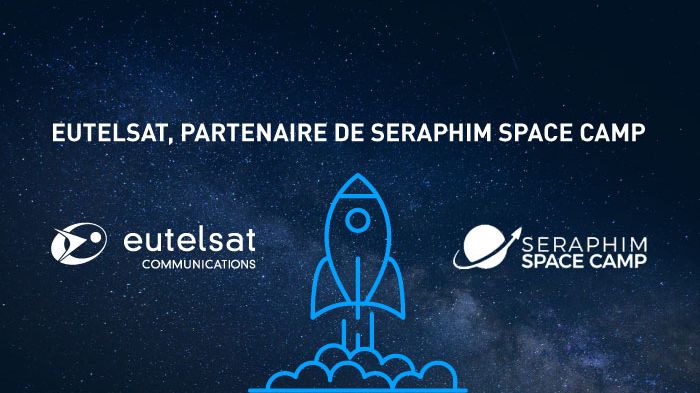 Eutelsat noue un partenariat avec Seraphim Space Camp, premier accélérateur britannique de start-ups spatiales
