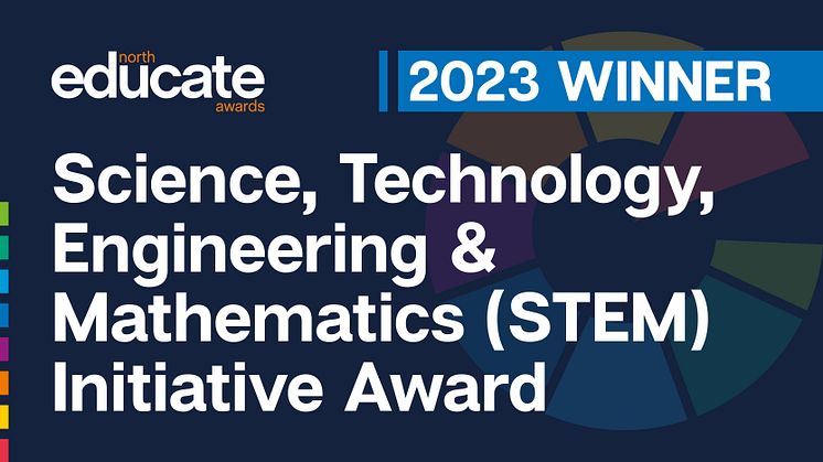 Educate North Awards 2023 - Winner - STEM Initiative Award