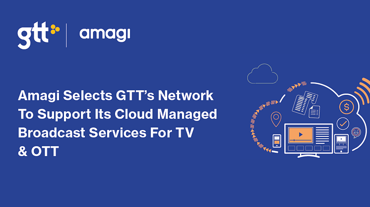 Amagi vælger GTT’s netværk