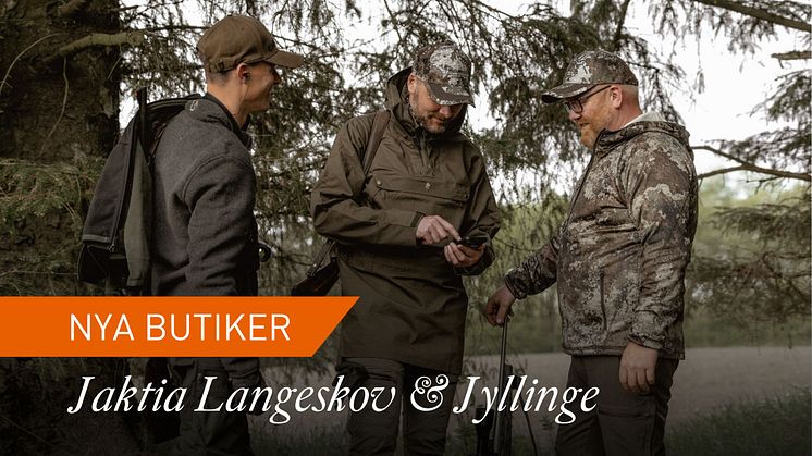 Jaktia opens new stores in Langeskov on Funen and Jyllinge on Zealand.