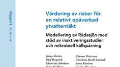 SVU-rapport 2011-18: Värdering av risker för en relativt opåverkad ytvattentäkt – modellering av Rådasjön med stöd av inaktiveringsstudier och mikrobiell källspårning