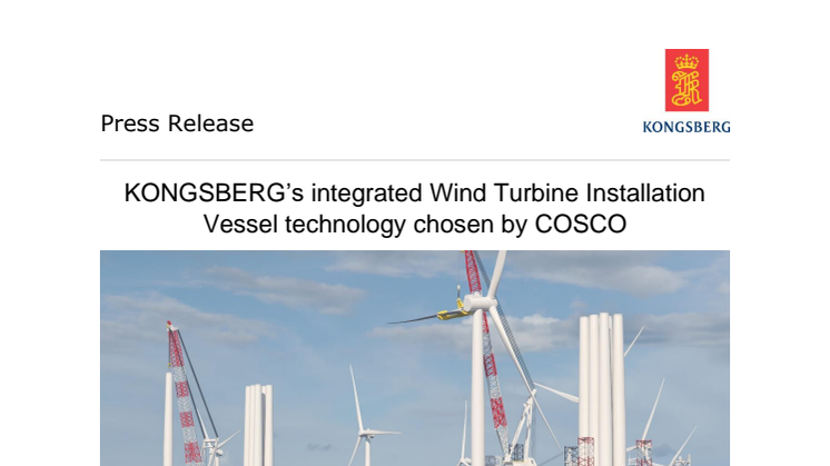 KONGSBERG’s integrated Wind Turbine Installation Vessel technology chosen by COSCO
