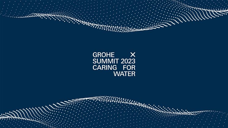 GROHE X Summit 2023 "Caring for water" vil ta plass på det digitale opplevelsessenteret GROHE X fra 7-9. mars 2023.
