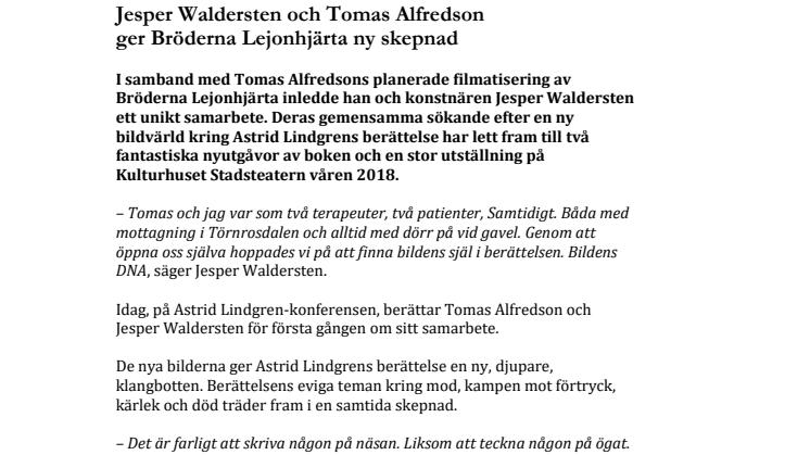 Jesper Waldersten och Tomas Alfredson ger Bröderna Lejonhjärta ny skepnad