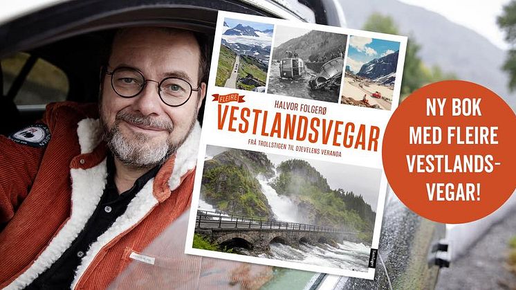 Ny bok frå Halvor Folgerø; "Fleire vestlandsvegar"