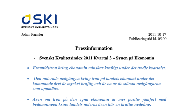 -	Svenskt Kvalitetsindex 2011 Kvartal 3 – Synen på Ekonomin