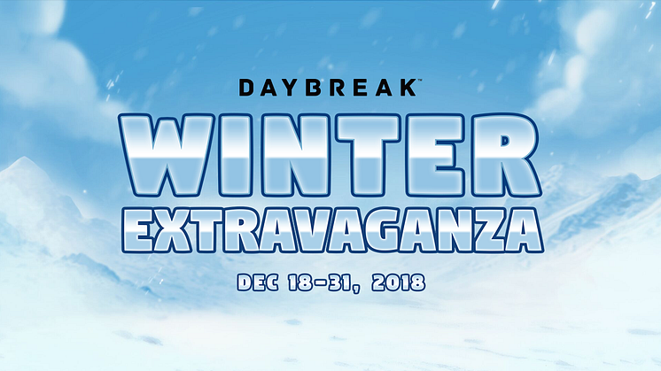 ​‘Tis the Season for Daybreak Games’ Winter Extravaganza Special Offers!  