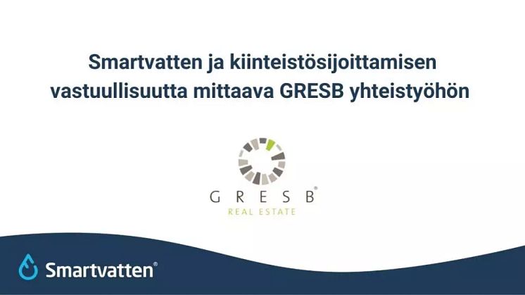 Smartvatten ja kiinteistösijoittamisen vastuullisuutta mittaava GRESB yhteistyöhön