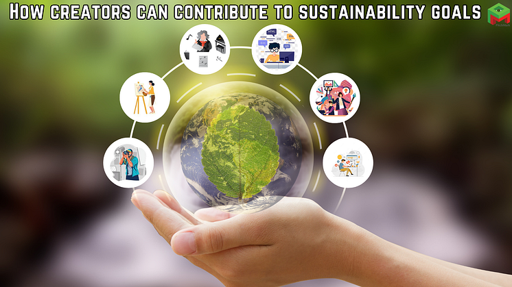 How creators can contribute to sustainability goals