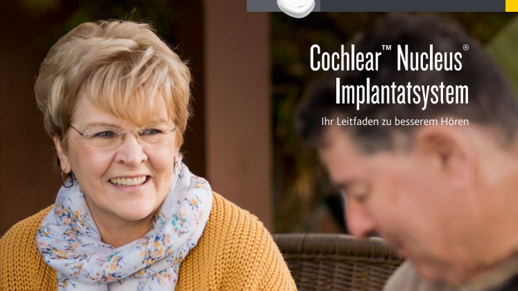 Ihr Leitfaden zu besserem Hören: Cochlear Nucleus Implantatsystem