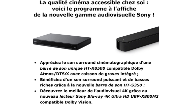 La qualité cinéma accessible chez soi :  voici le programme à l’affiche  de la nouvelle gamme audiovisuelle Sony !