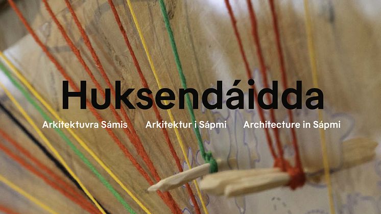 Nasjonalmuseet_Huksendáidda--Arkitektur i Sápmi-forside