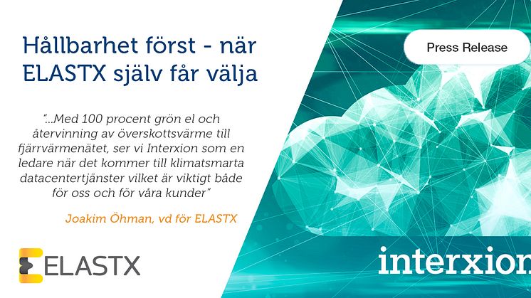 Hållbarhet, säkerhet och konnektivitet i fokus när den svenska molnleverantören flyttar in i Interxions datacenter.