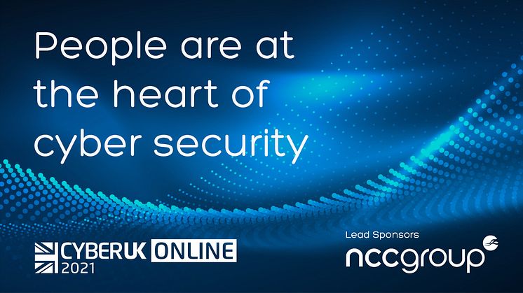 NCC Group at CYBERUK 2021: People are at the heart of cyber security