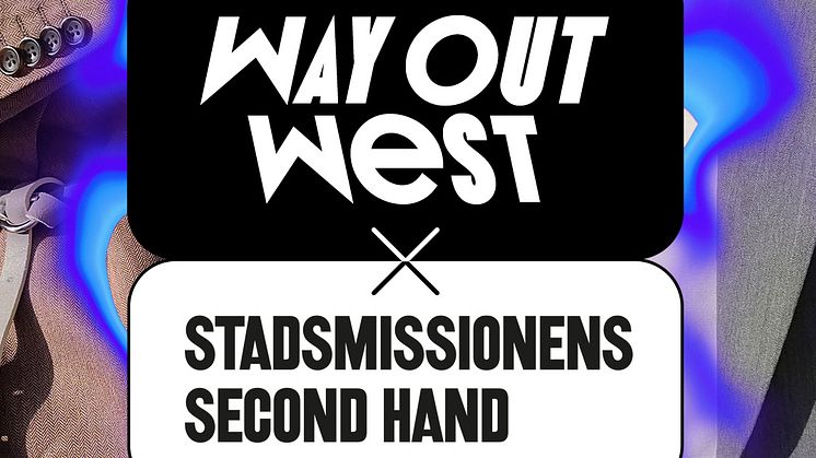 Way Out West i samarbete med Stadsmissionens second hand – årets festivalmerchandise blir cirkulär