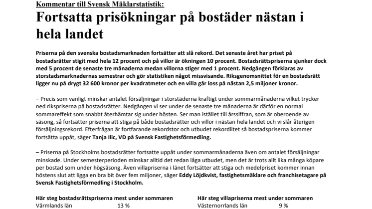 Kommentar till Svensk Mäklarstatistik: Fortsatta prisökningar på bostäder nästan i hela landet