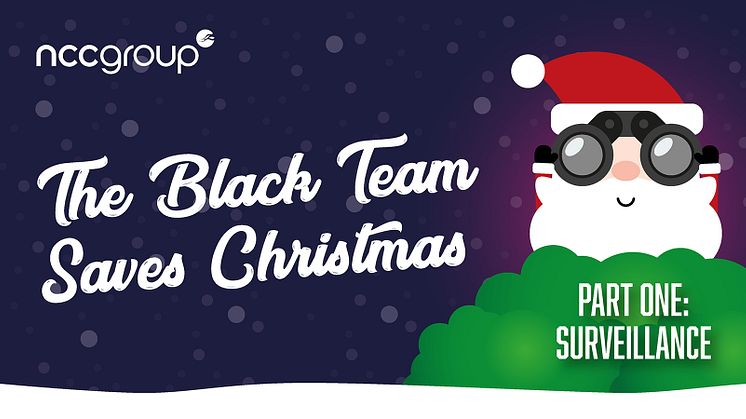 The Black Team saves Christmas - Part one: surveillance