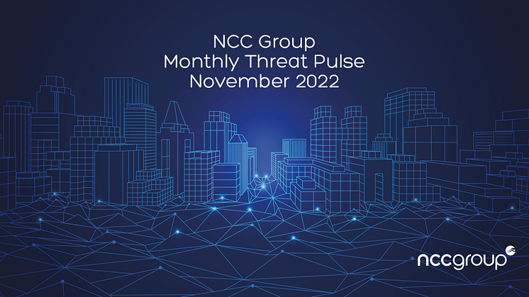 NCC Group Monthly Threat Pulse – November 2022