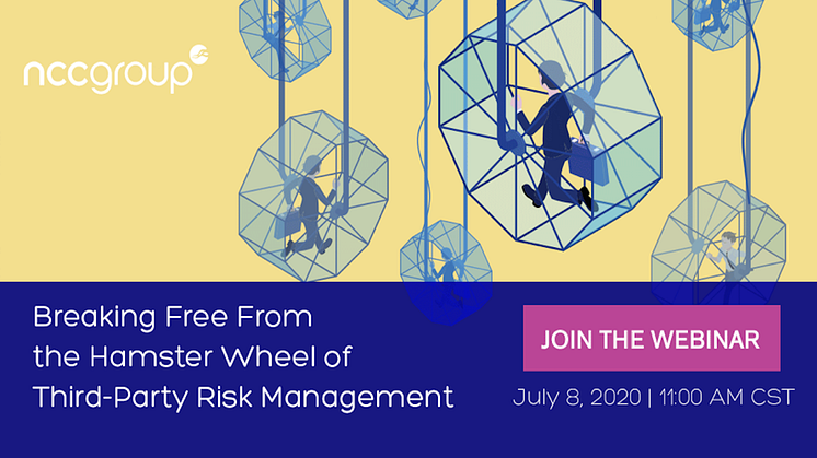 Webinar: Breaking Free From the Hamster Wheel of Third-Party Risk Management