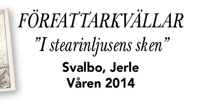Vårens författaraftnar "I stearinljusens sken" på Svalbo