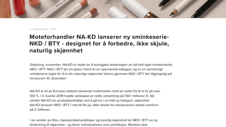 NA-KD fortsetter sin vekstreise med lanseringen av en ny sminkeserie: NKD / BTY