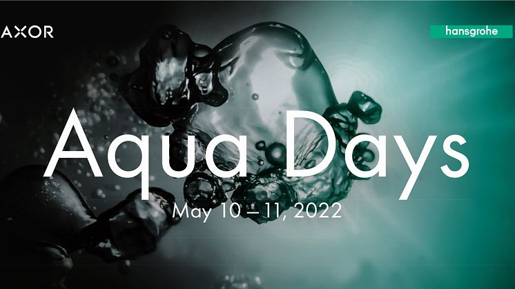 Efter förra årets framgångsrika lansering firar Hansgrohe Group återigen sin passion för vatten på den digitala eventplattformen Aqua Days.
