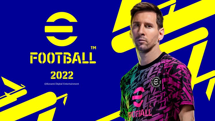 KONAMI ANNOUNCES eFootball™ 2022 AND DETAILED GAME CONTENTS, LAUNCHING SEPTEMBER 30