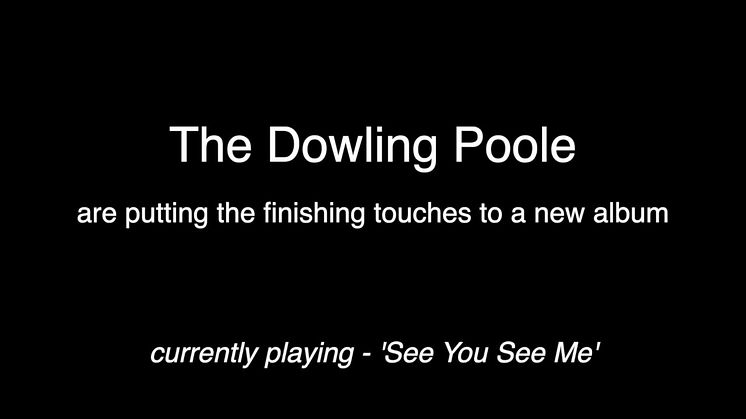 New album from The Dowling Poole coming soon
