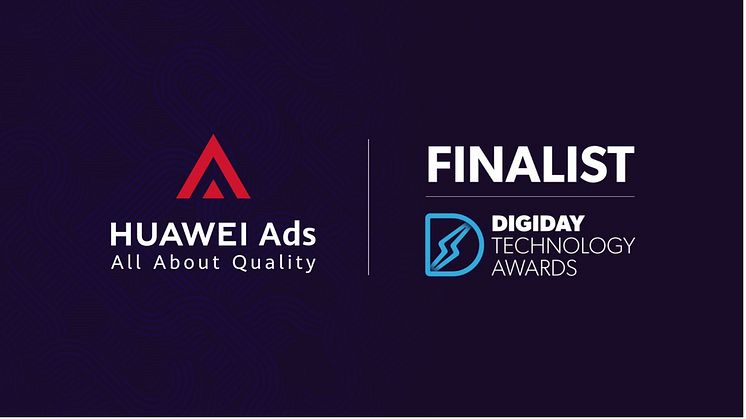 Huawei Ads i final om “bästa mobila marknadföringsplattform”