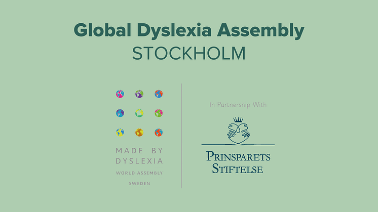 Prinsparets Stiftelse anordnar World Dyslexia Assembly med Made By Dyslexia