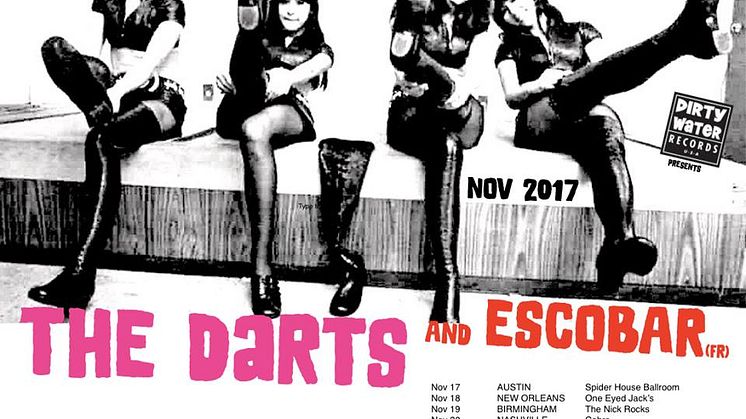 Dirty Water Club Roadshow 2017: The Darts (US), Escobar (FR), Mean Motor Scooter #StompTheSouth with November Tour  |  Dirty Water Records USA