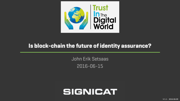Signicat - using block-chain for identity assurance