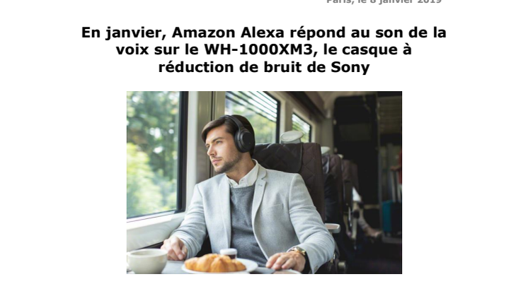 En janvier, Amazon Alexa répond au son de la voix sur le WH-1000XM3, le casque à réduction de bruit de Sony