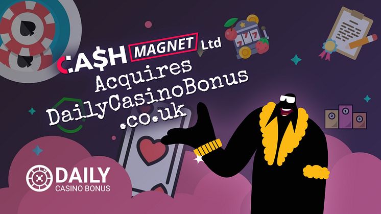 CashMagnet Ltd, a digital marketing agency specializing in affiliate marketing, has acquired Dailycasinobonus.co.uk, a UK focused casino comparison website.