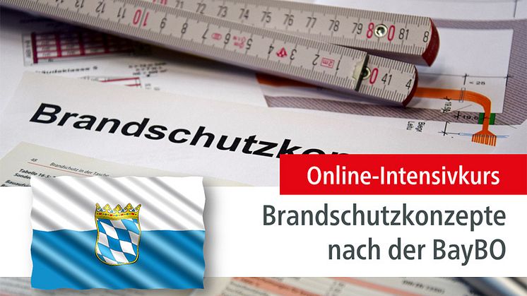 Online-Intensivkurs: Brandschutzkonzepte nach der Bayerischen Bauordnung