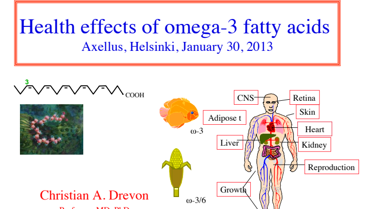 Christian Drevon: Health effects of omega-3 fatty acids